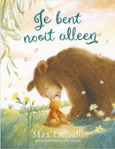 Je bent nooit alleen - Max Lucado