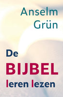 De Bijbel leren lezen - Anselm Grün