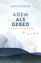 Adem als gebed - Jennifer Tucker