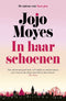 In haar schoenen - Jojo Moyes