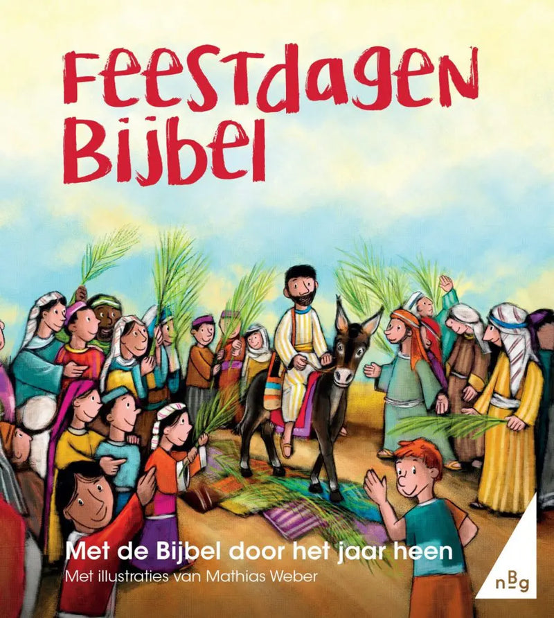 Feestdagenbijbel - Met de Bijbel door het jaar