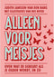 Alleen voor meisjes - Judith Janssen-van den Barg