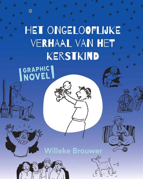 Het ongelooflijke verhaal van het kerstkind- Willeke Brouwer