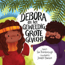 Debora en het geweldig grote gevecht - Tim Thornborough