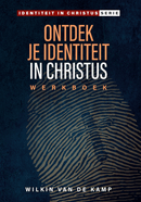 Ontdek je identiteit in Christus - Wilkin van de Kamp