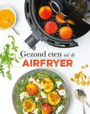 Gezond eten uit de airfryer