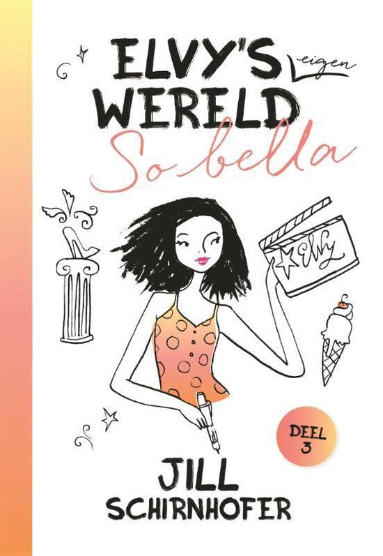 Elvy’s eigen wereld 3 - So bella - Jill Schirnhofer