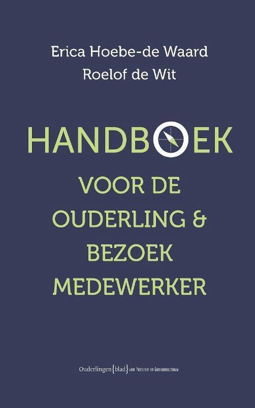 Handboek voor de ouderling & bezoek medewerker