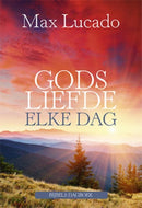 Gods liefde elke dag - Max Lucado