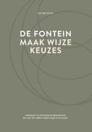 De Fontein - Maak wijze keuzes